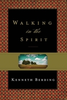 Walking in the Spirit 1433524104 Book Cover