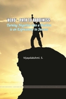 'HERO'- PATH TO HARDINESS Turning negative into a positive is an expressway to success 1387278959 Book Cover