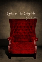 Lyrics for the Labyrinth 1304250644 Book Cover