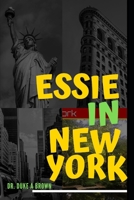 Essie in New York (Fight at a Funeral) 1791939821 Book Cover