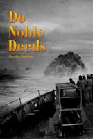 Do Noble Deeds 153352288X Book Cover