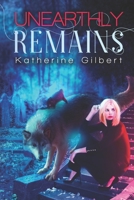 Unearthly Remains 1090144792 Book Cover