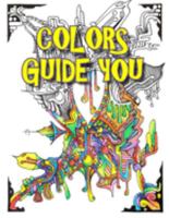 Colors Guide You 1691060399 Book Cover