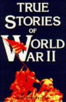 True Stories of World War II 1854797530 Book Cover