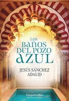 Los Baños del Pozo Azul (The Baths of the Blue Well - Spanish Edition) 849139611X Book Cover