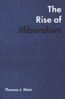 Rise of Illiberalism 0815738498 Book Cover