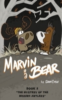 Marvin and Bear: The Mystery of the Missing Antlers B0HFLZN3GL Book Cover