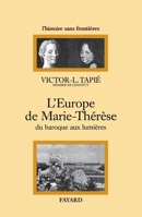 L'Europe de Marie-Thérèse : du baroque aux lumières 2213603197 Book Cover