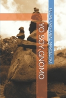 YO SOY GNOMO (Spanish Edition) 1692537024 Book Cover