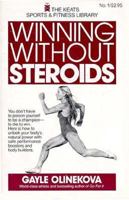 Winning Without Steroids (Keats Sports & Fitness Library) 0879834803 Book Cover