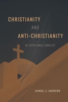 Christianity and Anti-Christianity B000HA3ORE Book Cover