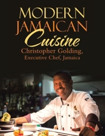 Modern Jamaican Cuisine 1663257159 Book Cover