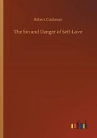 The Sin and Danger of Self-Love 9357935029 Book Cover