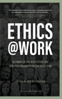 Ethics at Work: Dilemmas of the Near Future and How Your Organization Can Solve Them 8797284130 Book Cover