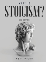 What is Stoicism?: 2021 Edition null Book Cover