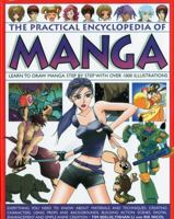 The Practical Encyclopedia of Manga: Learn to Draw Manga Step by Step with More than 1500 Illustrations. 0754819582 Book Cover
