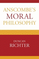 Anscombe's Moral Philosophy 0739138855 Book Cover