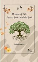 Designs of Life: Spaces, Species, and the Spirit The Rise of Sunrise B0G2M5JTN8 Book Cover