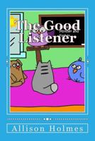 God's Little Critters: The Good Listener 1981858601 Book Cover