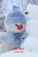 Notizbuch Schneemann: Weihnachtliches Tagebuch, Notizbuch f�r Kinder. 1708494731 Book Cover