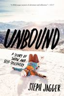 Unbound: A Story of Snow and Self-Discovery 1443446580 Book Cover