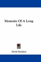 Memoirs of a Long Life 1017888299 Book Cover