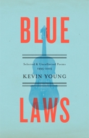 Blue Laws: Selected and Uncollected Poems, 1995-2015 038535150X Book Cover