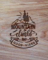 Mountain Climbs And Good Vibes: Family Camping Planner & Vacation Journal Adventure Notebook | Rustic BoHo Pyrography - Warm Wood 1650401051 Book Cover
