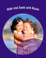 Hide and Seek with Rosie 1468193589 Book Cover