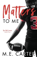 Matters to Me: A College Football Romance (4) (Hart) 1948852217 Book Cover