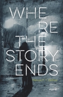 Where The Story Ends B0B5RWKQGH Book Cover