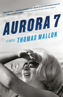 Aurora 7: A novel 0593687752 Book Cover
