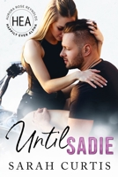 Until Sadie: Happily Ever Alpha World B08WK51W4R Book Cover