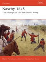 Naseby 1645: The triumph of the New Model Army (Campaign) 0850528712 Book Cover