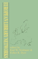 European Library Networks: 0893911577 Book Cover