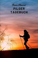 Pilger Tagebuch - Buen Camino 1078012199 Book Cover