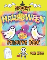 Spooky Halloween Coloring Book: Halloween Doodles Coloring Book & Sketchbook for Kids and Toddlers 2020 B08JJMBV4X Book Cover