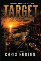 Target: Be Careful What You Wish ForFirst 1036989801 Book Cover