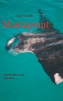 Mantapoint: Geschichten vom Tauchen 3837044033 Book Cover