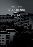 Das Hochhaus Band 1: In den Stollen (German Edition) 3751989129 Book Cover