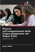 Ricerca sull'insegnamento della lingua giapponese nel Regno Unito (Italian Edition) 6202375612 Book Cover