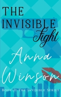 The Invisible Fight 0648870235 Book Cover