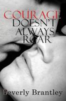 Courage Doesn't Always Roar 1532918496 Book Cover