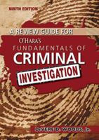 A Review Guide for O'Hara's Fundamentals of Criminal Investigation 0398088500 Book Cover