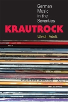 Krautrock: German Music in the Seventies 0472053191 Book Cover