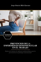 PREVENCION DE LA ENFERMEDAD OSTEOMUSCULAR EN EL TRABAJO (Spanish Edition) B0DY17S7VJ Book Cover