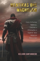 Mentiras que Machucam: Como Enfrentar Mentiras, Calúnias e Difamações e Superar seus Impactos Emocionais (Portuguese Edition) 6501290813 Book Cover