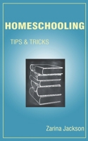 Homeschooling: Tips & Tricks B08HGLNNTW Book Cover