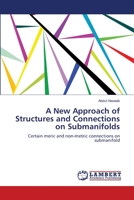 A New Approach of Structures and Connections on Submanifolds 3659131466 Book Cover