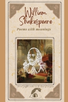 William Shakespeare: Poems With Meanings B0DSTW9TTN Book Cover